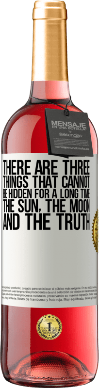 29,95 € Free Shipping | Rosé Wine ROSÉ Edition There are three things that cannot be hidden for a long time. The sun, the moon, and the truth White Label. Customizable label Young wine Harvest 2024 Tempranillo