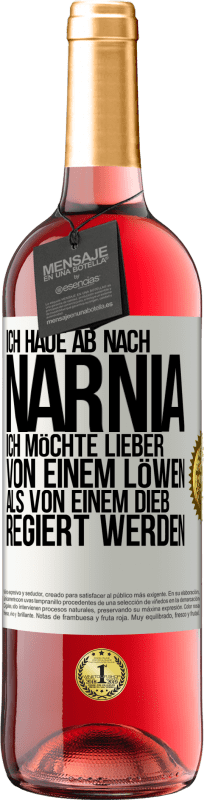 29,95 € Kostenloser Versand | Roséwein ROSÉ Ausgabe Ich haue ab nach Narnia. Ich möchte lieber von einem Löwen als von einem Dieb regiert werden Weißes Etikett. Anpassbares Etikett Junger Wein Ernte 2024 Tempranillo