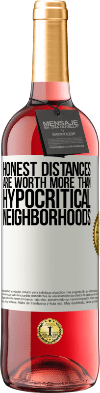 29,95 € Free Shipping | Rosé Wine ROSÉ Edition Honest distances are worth more than hypocritical neighborhoods White Label. Customizable label Young wine Harvest 2024 Tempranillo