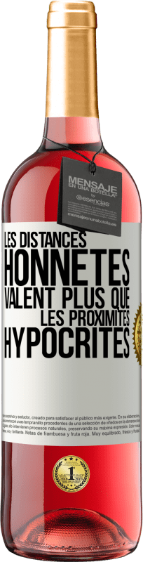 29,95 € Envoi gratuit | Vin rosé Édition ROSÉ Les distances honnêtes valent plus que les proximités hypocrites Étiquette Blanche. Étiquette personnalisable Vin jeune Récolte 2024 Tempranillo