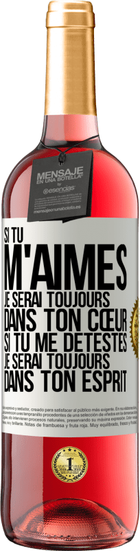 29,95 € Envoi gratuit | Vin rosé Édition ROSÉ Si tu m'aimes je serai toujours dans ton cœur. Si tu me détestes je serai toujours dans ton esprit Étiquette Blanche. Étiquette personnalisable Vin jeune Récolte 2025 Tempranillo
