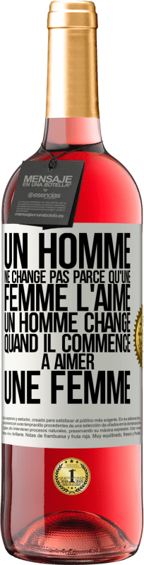 29,95 € Envoi gratuit | Vin rosé Édition ROSÉ Un homme ne change pas parce qu'une femme l'aime. Un homme change quand il commence à aimer une femme Étiquette Blanche. Étiquette personnalisable Vin jeune Récolte 2024 Tempranillo