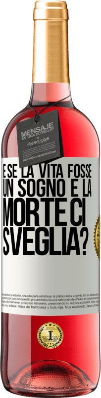 29,95 € Spedizione Gratuita | Vino rosato Edizione ROSÉ e se la vita fosse un sogno e la morte ci sveglia? Etichetta Bianca. Etichetta personalizzabile Vino giovane Raccogliere 2024 Tempranillo