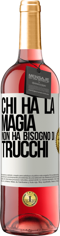 29,95 € Spedizione Gratuita | Vino rosato Edizione ROSÉ Chi ha la magia non ha bisogno di trucchi Etichetta Bianca. Etichetta personalizzabile Vino giovane Raccogliere 2024 Tempranillo