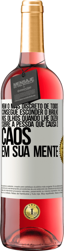 29,95 € Envio grátis | Vinho rosé Edição ROSÉ Nem o mais discreto de todos consegue esconder o brilho nos olhos quando lhe dizem sobre a pessoa que causa o caos em sua Etiqueta Branca. Etiqueta personalizável Vinho jovem Colheita 2024 Tempranillo