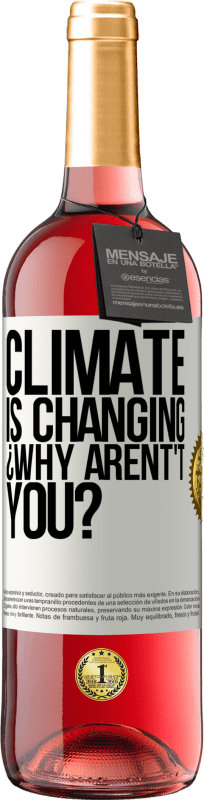 29,95 € Free Shipping | Rosé Wine ROSÉ Edition Climate is changing ¿Why arent't you? White Label. Customizable label Young wine Harvest 2024 Tempranillo