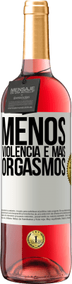 29,95 € Envio grátis | Vinho rosé Edição ROSÉ Menos violência e mais orgasmos Etiqueta Branca. Etiqueta personalizável Vinho jovem Colheita 2024 Tempranillo