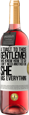 29,95 € 送料無料 | ロゼワイン ROSÉエディション 「私はもう一人は必要ない、彼女はすべてを持っている」と言う方法を知っているそれらの紳士への乾杯 ホワイトラベル. カスタマイズ可能なラベル 若いワイン 収穫 2025 Tempranillo