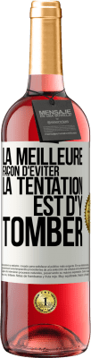 29,95 € Envoi gratuit | Vin rosé Édition ROSÉ La meilleure façon d'éviter la tentation est d'y tomber Étiquette Blanche. Étiquette personnalisable Vin jeune Récolte 2023 Tempranillo