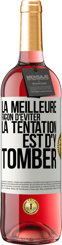 29,95 € Envoi gratuit | Vin rosé Édition ROSÉ La meilleure façon d'éviter la tentation est d'y tomber Étiquette Blanche. Étiquette personnalisable Vin jeune Récolte 2024 Tempranillo