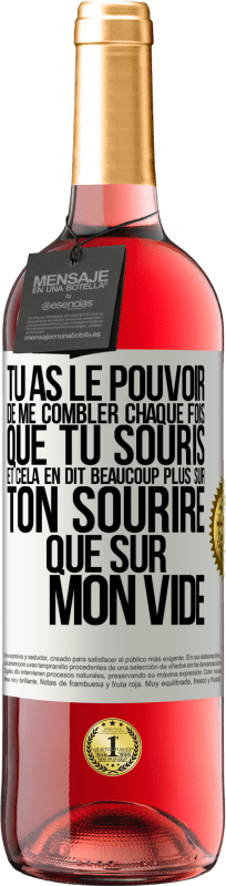 29,95 € Envoi gratuit | Vin rosé Édition ROSÉ Tu as le pouvoir de me combler chaque fois que tu souris et cela en dit beaucoup plus sur ton sourire que sur mon vide Étiquette Blanche. Étiquette personnalisable Vin jeune Récolte 2024 Tempranillo