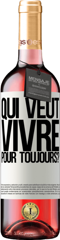 29,95 € Envoi gratuit | Vin rosé Édition ROSÉ qui veut vivre pour toujours? Étiquette Blanche. Étiquette personnalisable Vin jeune Récolte 2024 Tempranillo