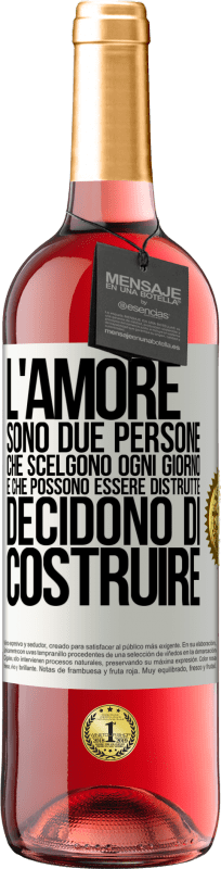 29,95 € Spedizione Gratuita | Vino rosato Edizione ROSÉ L'amore sono due persone che scelgono ogni giorno e che possono essere distrutte, decidono di costruire Etichetta Bianca. Etichetta personalizzabile Vino giovane Raccogliere 2024 Tempranillo