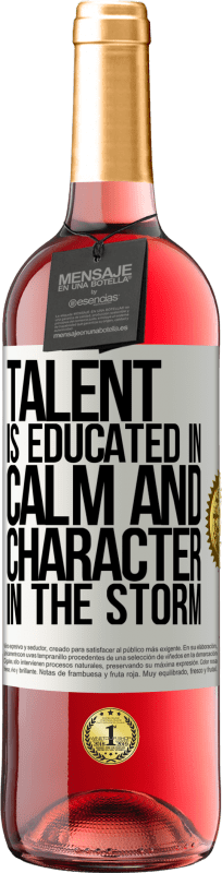 29,95 € Free Shipping | Rosé Wine ROSÉ Edition Talent is educated in calm and character in the storm White Label. Customizable label Young wine Harvest 2024 Tempranillo