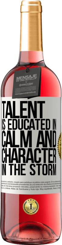 29,95 € Free Shipping | Rosé Wine ROSÉ Edition Talent is educated in calm and character in the storm White Label. Customizable label Young wine Harvest 2025 Tempranillo