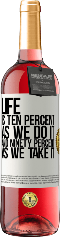 29,95 € Free Shipping | Rosé Wine ROSÉ Edition Life is ten percent as we do it and ninety percent as we take it White Label. Customizable label Young wine Harvest 2024 Tempranillo