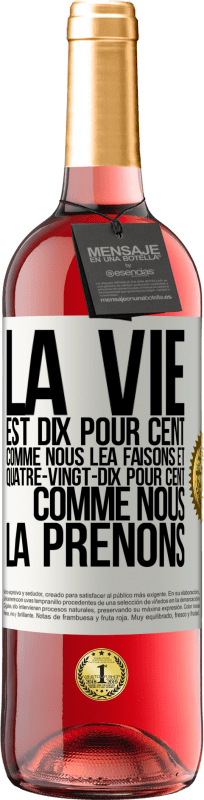 29,95 € Envoi gratuit | Vin rosé Édition ROSÉ La vie est dix pour cent comme nous lea faisons et quatre-vingt-dix pour cent comme nous la prenons Étiquette Blanche. Étiquette personnalisable Vin jeune Récolte 2024 Tempranillo