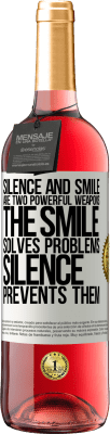 29,95 € Free Shipping | Rosé Wine ROSÉ Edition Silence and smile are two powerful weapons. The smile solves problems, silence prevents them White Label. Customizable label Young wine Harvest 2025 Tempranillo