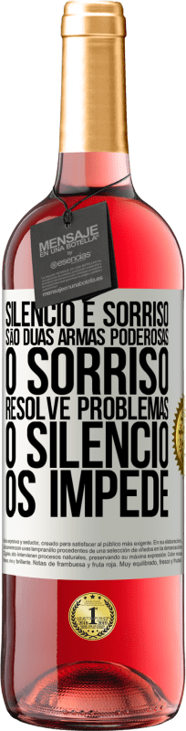 29,95 € Envio grátis | Vinho rosé Edição ROSÉ Silêncio e sorriso são duas armas poderosas. O sorriso resolve problemas, o silêncio os impede Etiqueta Branca. Etiqueta personalizável Vinho jovem Colheita 2024 Tempranillo