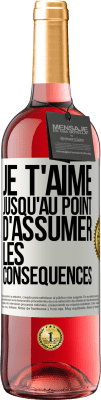 29,95 € Envoi gratuit | Vin rosé Édition ROSÉ Je t'aime jusqu'au point d'assumer les conséquences Étiquette Blanche. Étiquette personnalisable Vin jeune Récolte 2024 Tempranillo