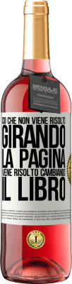 29,95 € Spedizione Gratuita | Vino rosato Edizione ROSÉ Ciò che non viene risolto girando la pagina, viene risolto cambiando il libro Etichetta Bianca. Etichetta personalizzabile Vino giovane Raccogliere 2025 Tempranillo