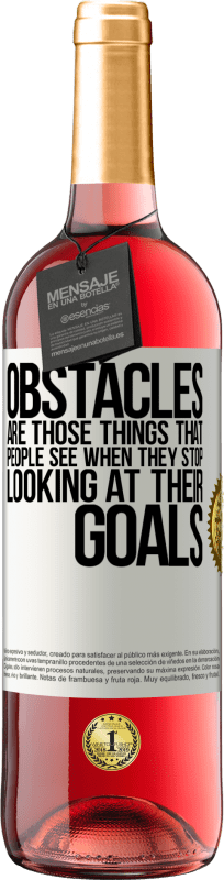 29,95 € 送料無料 | ロゼワイン ROSÉエディション 障害とは、人々が自分の目標を見ることをやめるときに見るものです ホワイトラベル. カスタマイズ可能なラベル 若いワイン 収穫 2025 Tempranillo