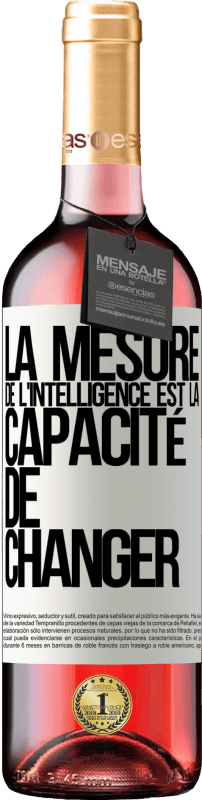 29,95 € Envoi gratuit | Vin rosé Édition ROSÉ La mesure de l'intelligence est la capacité de changer Étiquette Blanche. Étiquette personnalisable Vin jeune Récolte 2024 Tempranillo