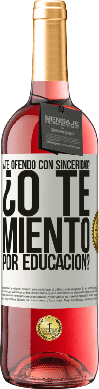 29,95 € Envío gratis | Vino Rosado Edición ROSÉ ¿Te ofendo con sinceridad? ¿O te miento por educación? Etiqueta Blanca. Etiqueta personalizable Vino joven Cosecha 2024 Tempranillo