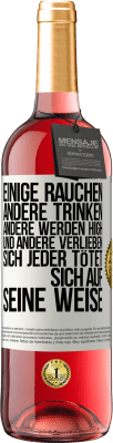 29,95 € Kostenloser Versand | Roséwein ROSÉ Ausgabe Einige rauchen, andere trinken, andere werden high und andere verlieben sich. Jeder tötet sich auf seine Weise Weißes Etikett. Anpassbares Etikett Junger Wein Ernte 2024 Tempranillo