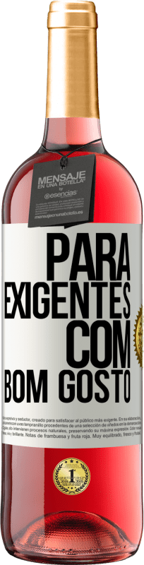 29,95 € Envio grátis | Vinho rosé Edição ROSÉ Para exigentes com bom gosto Etiqueta Branca. Etiqueta personalizável Vinho jovem Colheita 2024 Tempranillo