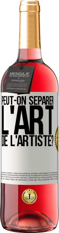 29,95 € Envoi gratuit | Vin rosé Édition ROSÉ Peut-on séparer l'art de l'artiste? Étiquette Blanche. Étiquette personnalisable Vin jeune Récolte 2024 Tempranillo