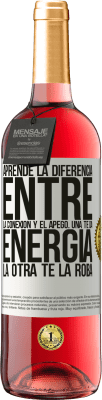 29,95 € Envío gratis | Vino Rosado Edición ROSÉ Aprende la diferencia entre la conexión y el apego. Una te da energía, la otra te la roba Etiqueta Blanca. Etiqueta personalizable Vino joven Cosecha 2024 Tempranillo