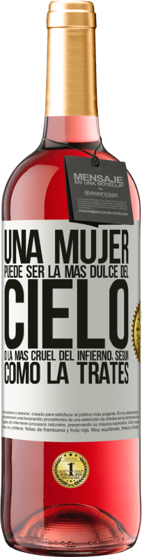 29,95 € Envío gratis | Vino Rosado Edición ROSÉ Una mujer puede ser la más dulce del cielo, o la más cruel del infierno, según como la trates Etiqueta Blanca. Etiqueta personalizable Vino joven Cosecha 2024 Tempranillo