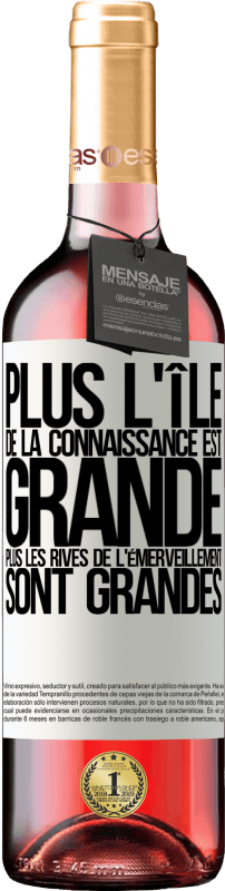 29,95 € Envoi gratuit | Vin rosé Édition ROSÉ Plus l'île de la connaissance est grande, plus les rives de l'émerveillement sont grandes Étiquette Blanche. Étiquette personnalisable Vin jeune Récolte 2024 Tempranillo