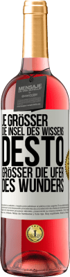 29,95 € Kostenloser Versand | Roséwein ROSÉ Ausgabe Je größer die Insel des Wissens, desto größer die Ufer des Wunders Weißes Etikett. Anpassbares Etikett Junger Wein Ernte 2024 Tempranillo