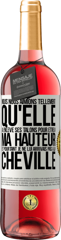 29,95 € Envoi gratuit | Vin rosé Édition ROSÉ Nous nous aimions tellement qu'elle a enlevé ses talons pour être à ma hauteur et pourtant je ne lui arrivais pas à la cheville Étiquette Blanche. Étiquette personnalisable Vin jeune Récolte 2024 Tempranillo