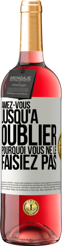 29,95 € Envoi gratuit | Vin rosé Édition ROSÉ Aimez-vous jusqu'à oublier pourquoi vous ne le faisiez pas Étiquette Blanche. Étiquette personnalisable Vin jeune Récolte 2024 Tempranillo