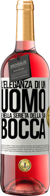 29,95 € Spedizione Gratuita | Vino rosato Edizione ROSÉ L'eleganza di un uomo è nella serietà della sua bocca Etichetta Bianca. Etichetta personalizzabile Vino giovane Raccogliere 2023 Tempranillo