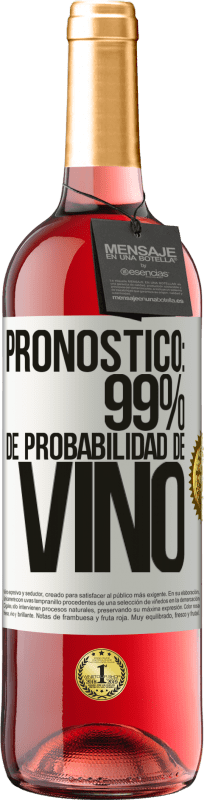 29,95 € Envío gratis | Vino Rosado Edición ROSÉ Pronóstico: 99% de probabilidad de vino Etiqueta Blanca. Etiqueta personalizable Vino joven Cosecha 2024 Tempranillo