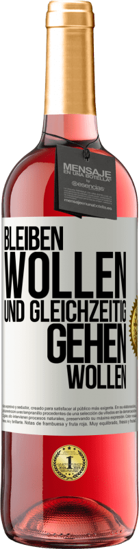 29,95 € Kostenloser Versand | Roséwein ROSÉ Ausgabe Bleiben wollen und gleichzeitig gehen wollen Weißes Etikett. Anpassbares Etikett Junger Wein Ernte 2024 Tempranillo