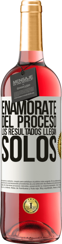 29,95 € Envío gratis | Vino Rosado Edición ROSÉ Enamórate del proceso, los resultados llegan solos Etiqueta Blanca. Etiqueta personalizable Vino joven Cosecha 2025 Tempranillo