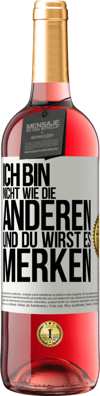 29,95 € Kostenloser Versand | Roséwein ROSÉ Ausgabe Ich bin nicht wie die anderen, und du wirst es merken Weißes Etikett. Anpassbares Etikett Junger Wein Ernte 2024 Tempranillo