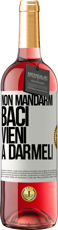 29,95 € Spedizione Gratuita | Vino rosato Edizione ROSÉ Non mandarmi baci, vieni a darmeli Etichetta Bianca. Etichetta personalizzabile Vino giovane Raccogliere 2025 Tempranillo