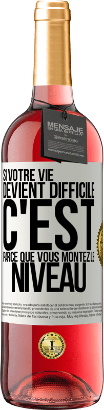 29,95 € Envoi gratuit | Vin rosé Édition ROSÉ Si votre vie devient difficile c'est parce que vous montez le niveau Étiquette Blanche. Étiquette personnalisable Vin jeune Récolte 2025 Tempranillo