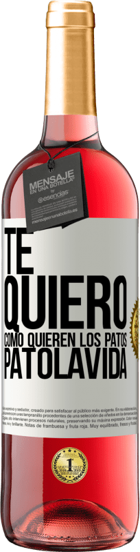 29,95 € Envio grátis | Vinho rosé Edição ROSÉ TE QUIERO, como quieren los patos. PATOLAVIDA Etiqueta Branca. Etiqueta personalizável Vinho jovem Colheita 2024 Tempranillo