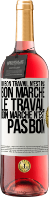 29,95 € Envoi gratuit | Vin rosé Édition ROSÉ Un bon travail n'est pas bon marché. Le travail bon marché n'est pas bon Étiquette Blanche. Étiquette personnalisable Vin jeune Récolte 2025 Tempranillo