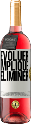 29,95 € Envoi gratuit | Vin rosé Édition ROSÉ Évoluer implique éliminer Étiquette Blanche. Étiquette personnalisable Vin jeune Récolte 2023 Tempranillo