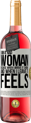 29,95 € Free Shipping | Rosé Wine ROSÉ Edition I am a bad woman, because when I arrive it shows, and when I leave it feels White Label. Customizable label Young wine Harvest 2024 Tempranillo