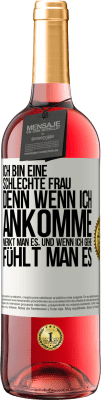 29,95 € Kostenloser Versand | Roséwein ROSÉ Ausgabe Ich bin eine schlechte Frau, denn wenn ich ankomme, merkt man es, und wenn ich gehe, fühlt man es Weißes Etikett. Anpassbares Etikett Junger Wein Ernte 2023 Tempranillo