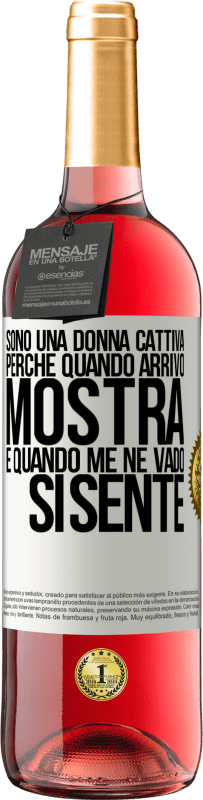 29,95 € Spedizione Gratuita | Vino rosato Edizione ROSÉ Sono una donna cattiva, perché quando arrivo mostra, e quando me ne vado si sente Etichetta Bianca. Etichetta personalizzabile Vino giovane Raccogliere 2024 Tempranillo